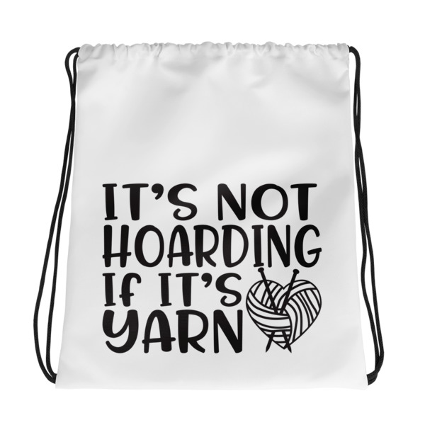 It's Not Hoarding If It's Yarn Tote Bag